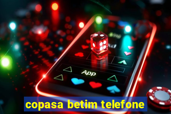 copasa betim telefone